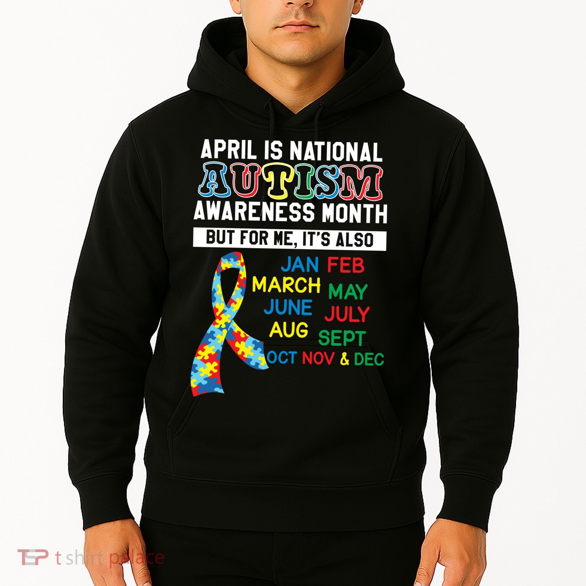 Every Month Is Autism Month Hoodie