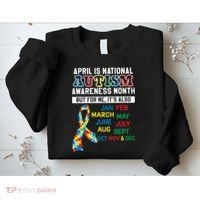 Every Month Is Autism Month Sweatshirt thumb 2