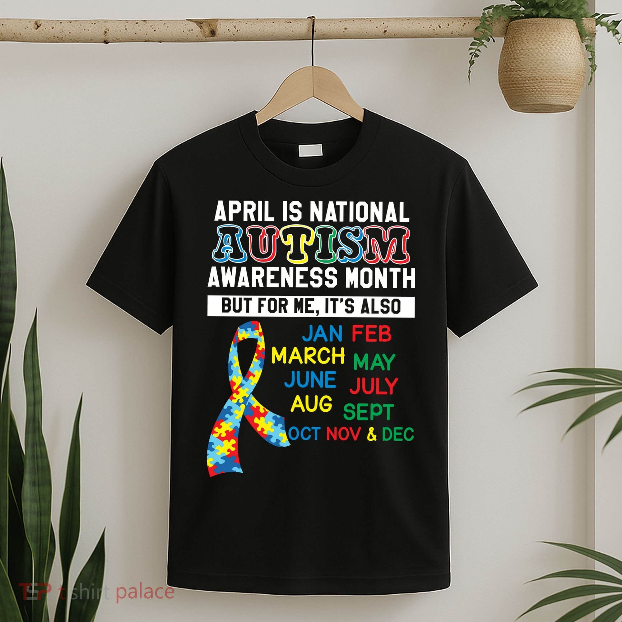 Every Month Is Autism Month T-Shirt