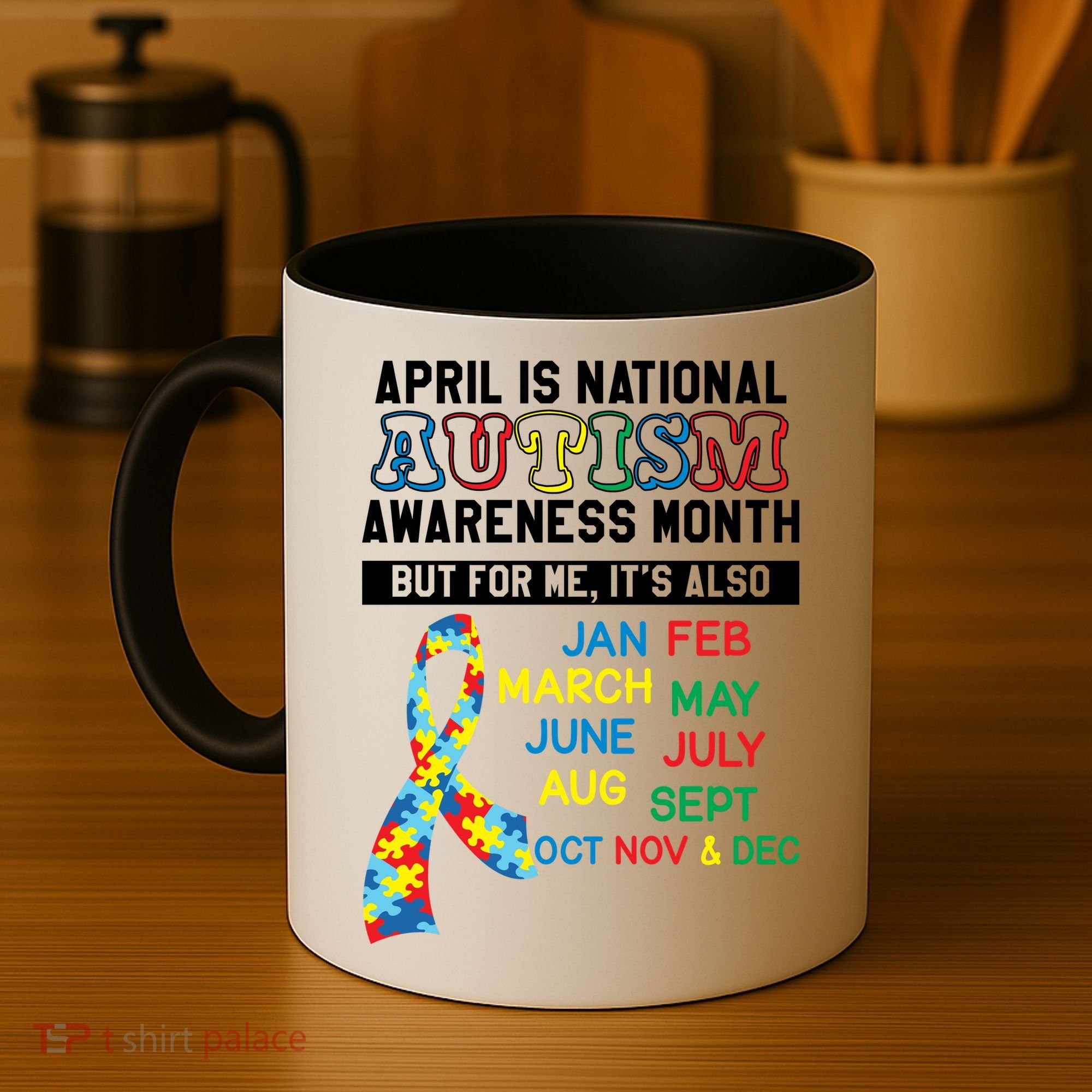 Every Month Is Autism Month Coffee Mug