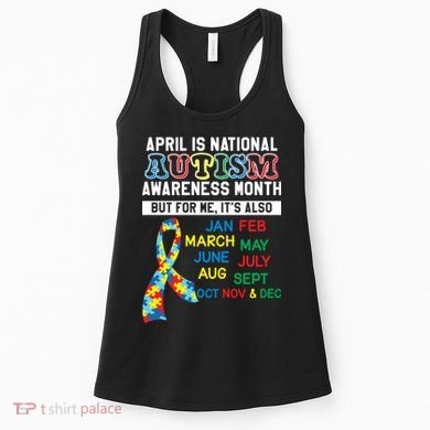 Every Month Is Autism Month Women's Tank Top