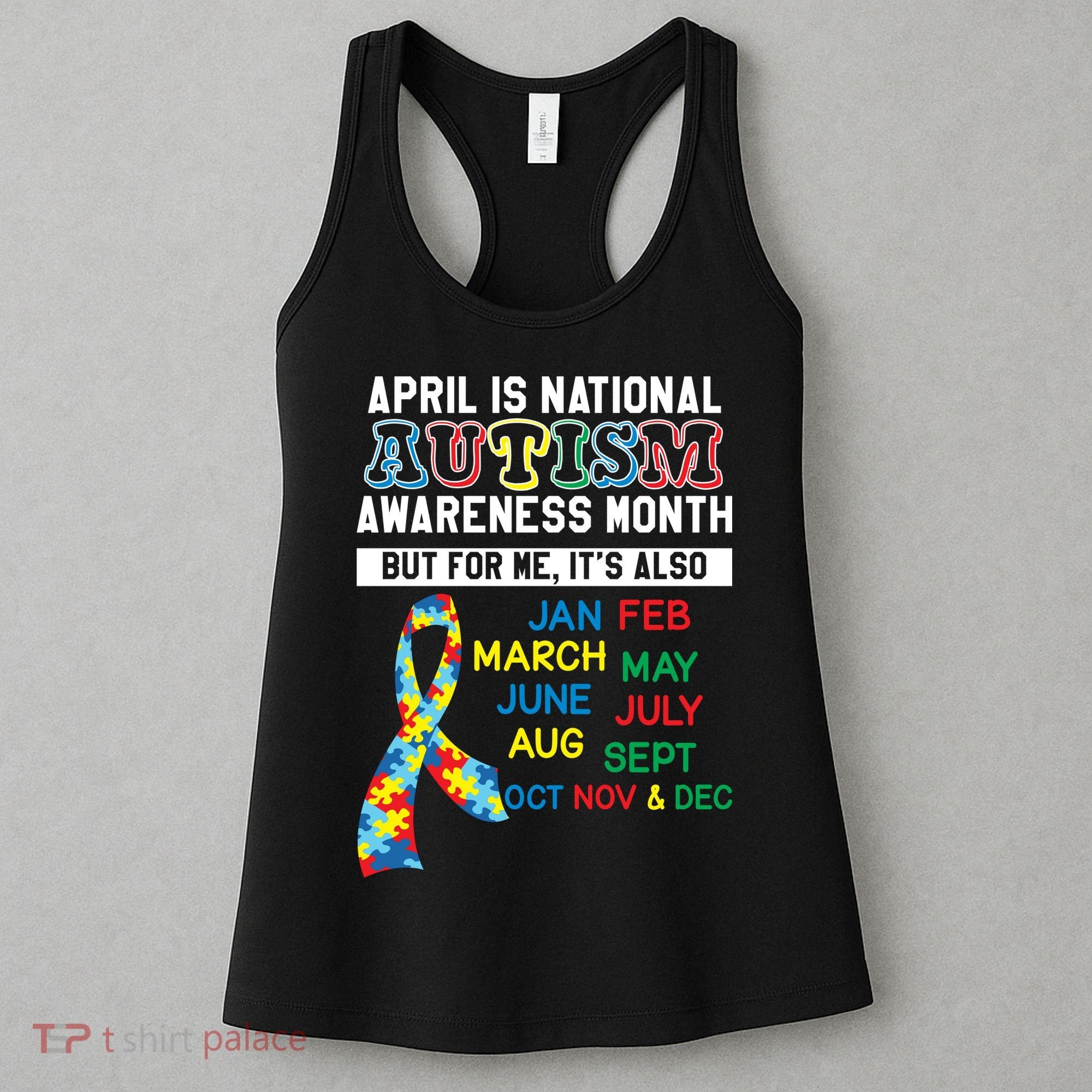 Every Month Is Autism Month Women's Tank Top