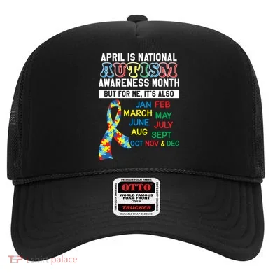 Every Month Is Autism Month Hat