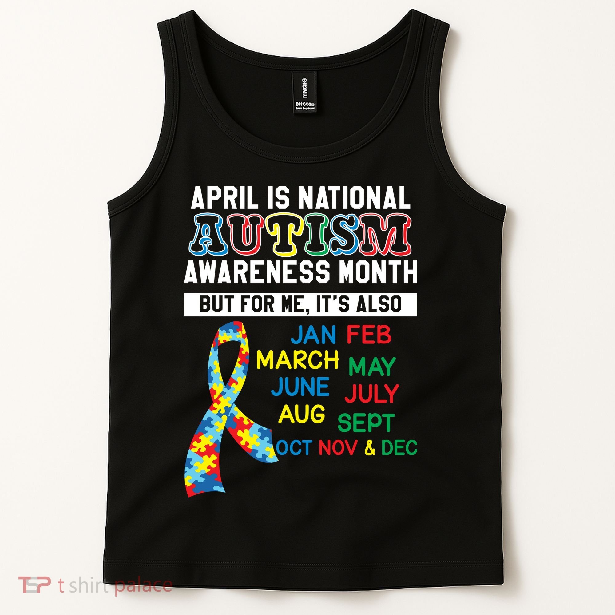 Every Month Is Autism Month Tank Top