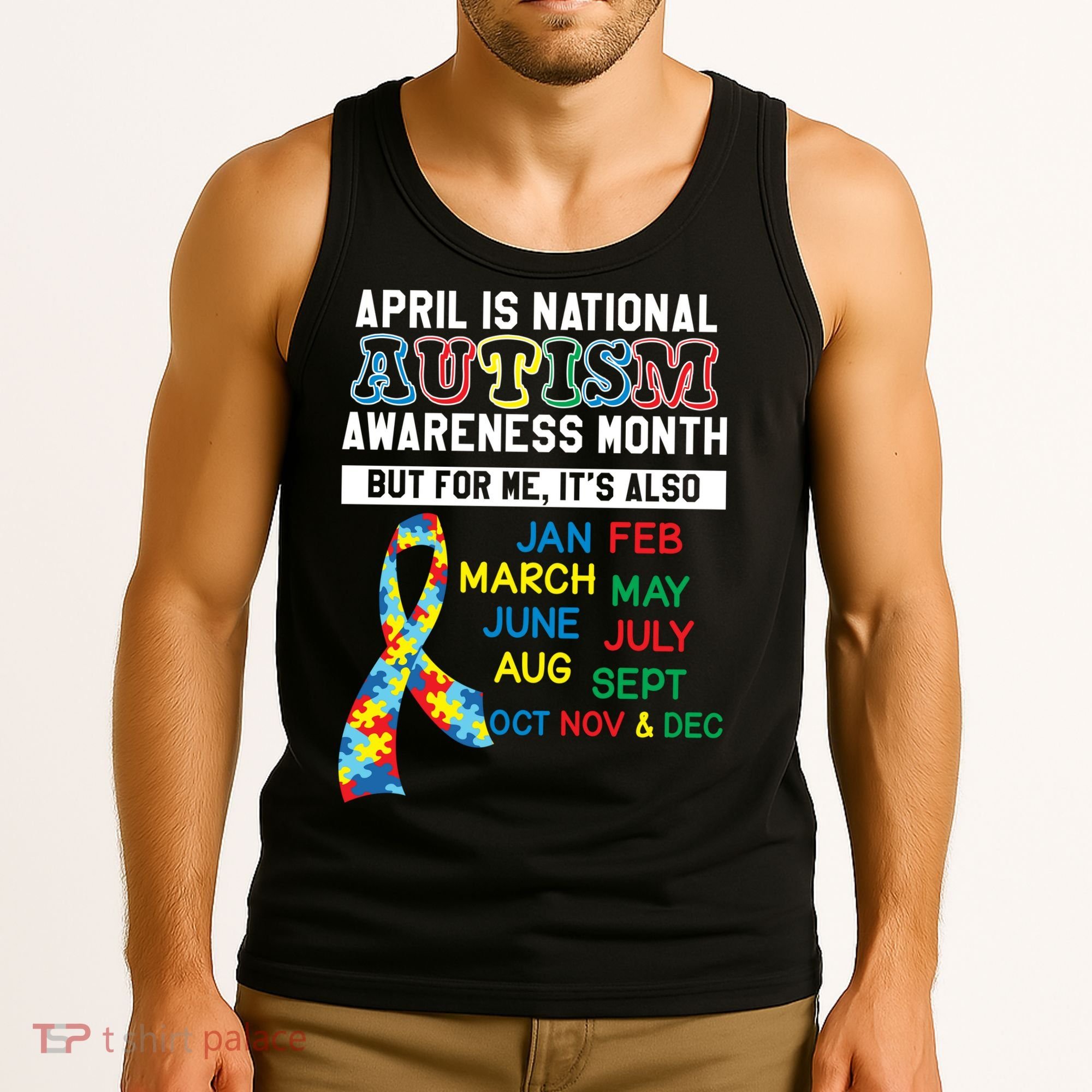 Every Month Is Autism Month Tank Top