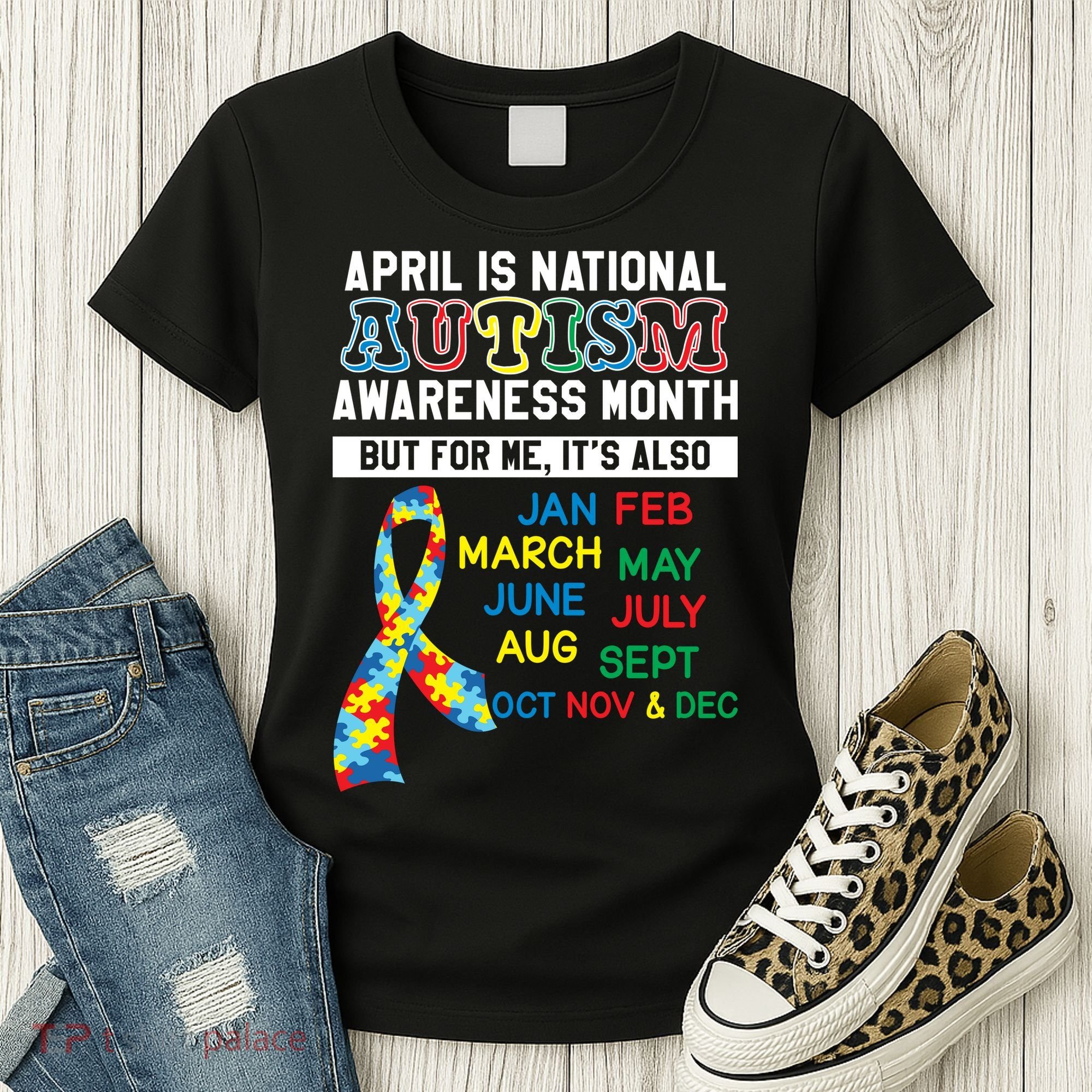 Every Month Is Autism Month Women's T-Shirt