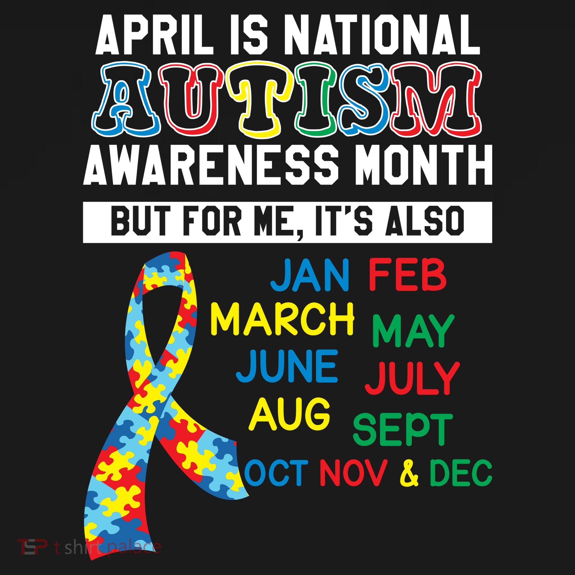 Every Month Is Autism Month Kids T-Shirt