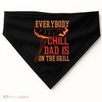 Everybody Chill Dad Is On The Grill USA-Made Doggie Bandana thumb 0