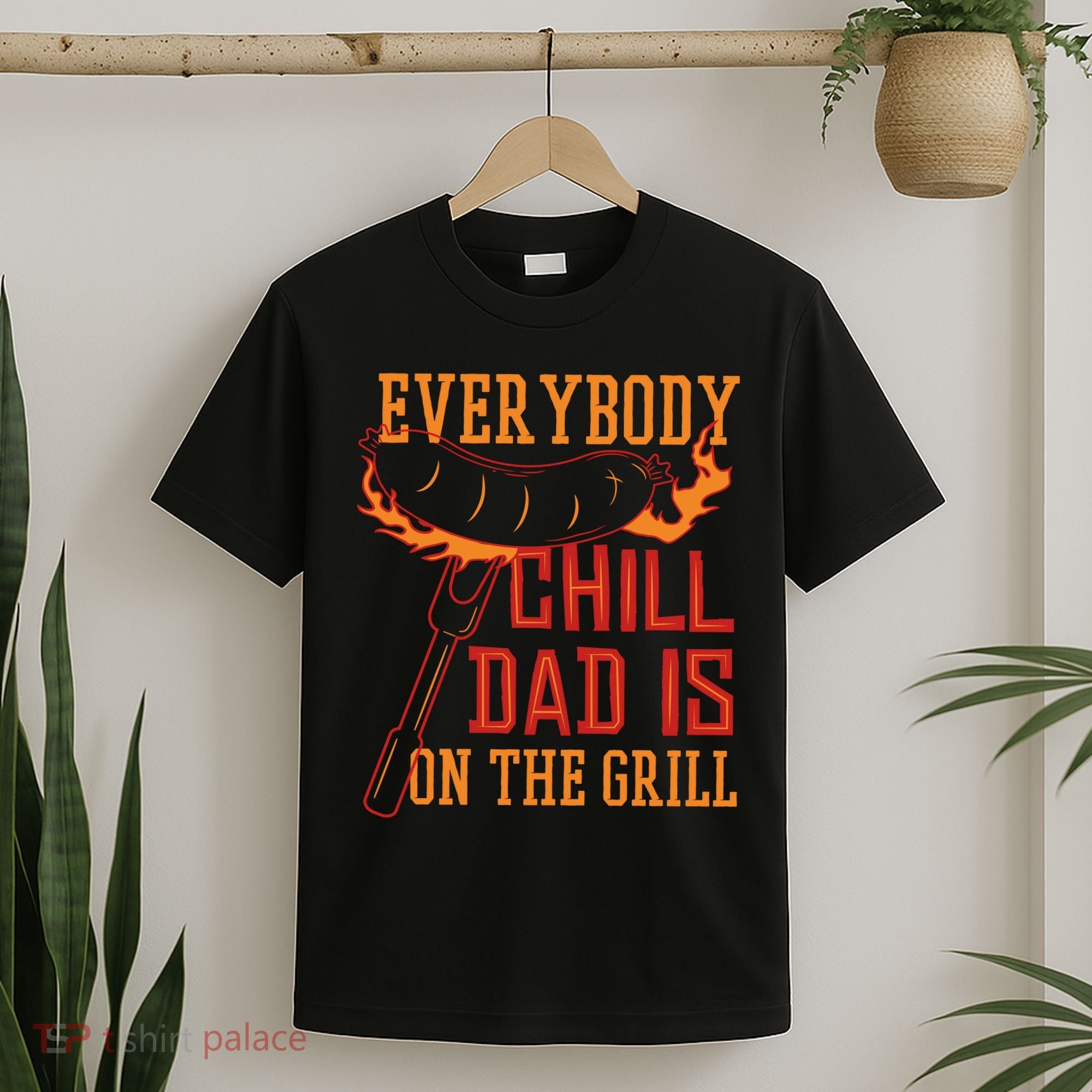 Everybody Chill Dad Is On The Grill T-Shirt