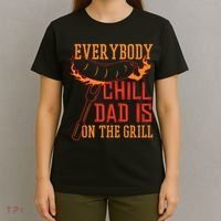 Everybody Chill Dad Is On The Grill T-Shirt thumb 4