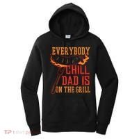 Everybody Chill Dad Is On The Grill Women's Hoodie thumb 0