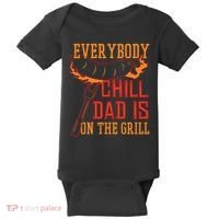 Everybody Chill Dad Is On The Grill Baby Bodysuit thumb 0