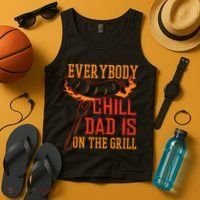 Everybody Chill Dad Is On The Grill Tank Top thumb 4