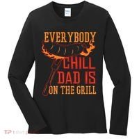 Everybody Chill Dad Is On The Grill Women's Long Sleeve Shirt thumb 0