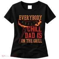 Everybody Chill Dad Is On The Grill Women's T-Shirt thumb 0