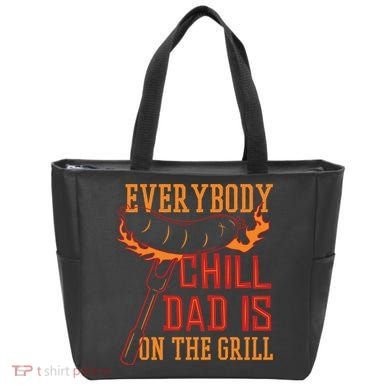 Everybody Chill Dad Is On The Grill Tote Bag