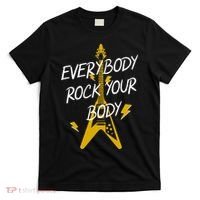 Everybody Rock Your Body T-Shirt thumb 0