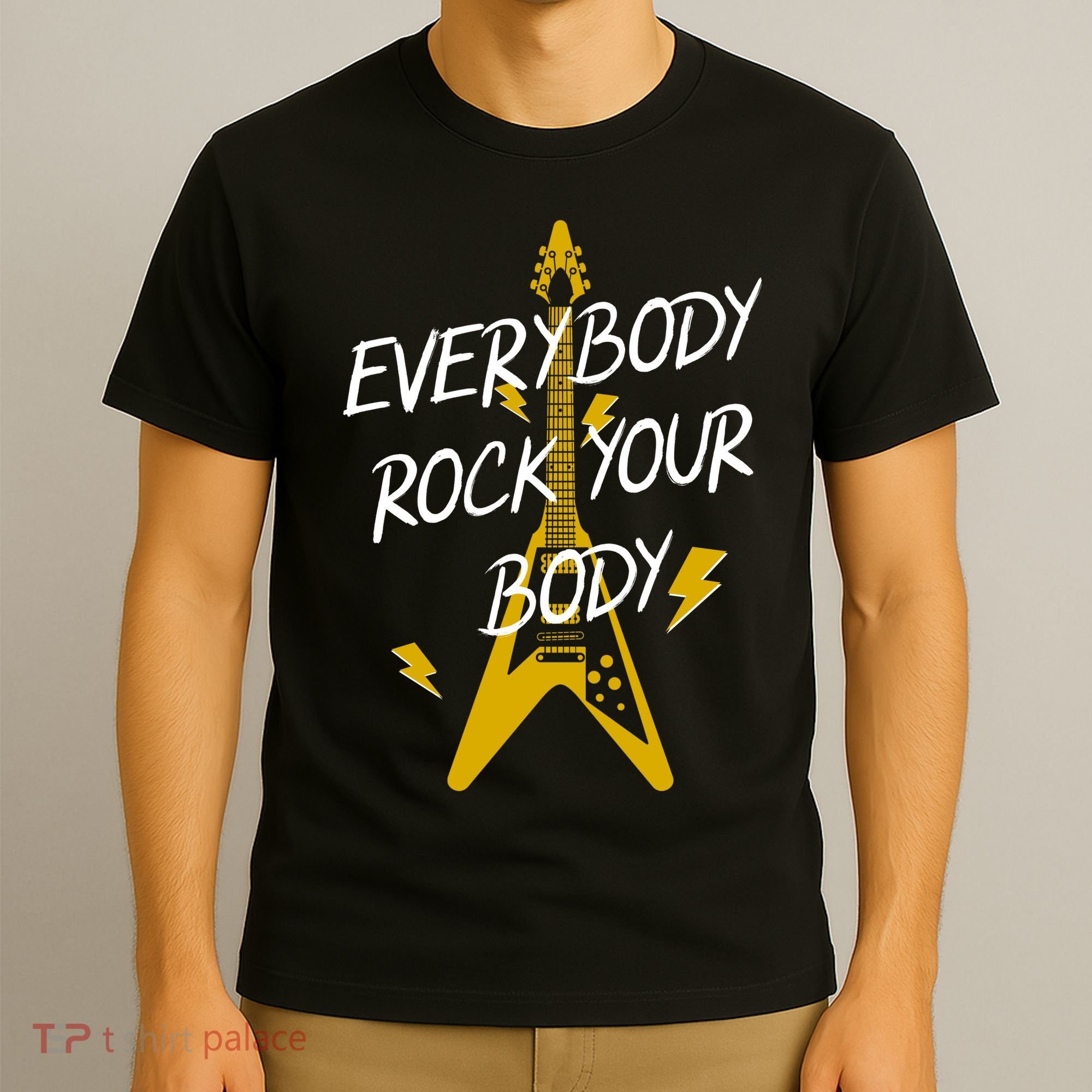 Everybody Rock Your Body T-Shirt