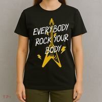 Everybody Rock Your Body T-Shirt thumb 4
