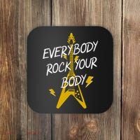 Everybody Rock Your Body Coaster thumb 0