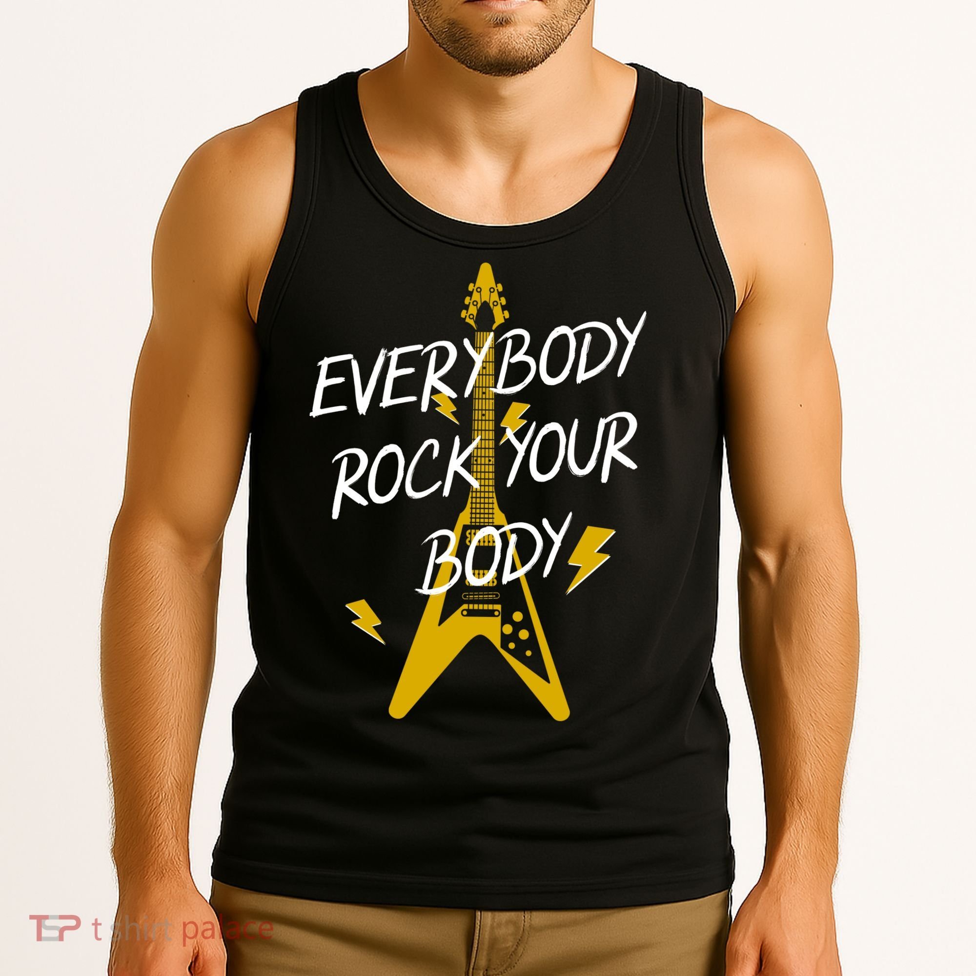 Everybody Rock Your Body Tank Top