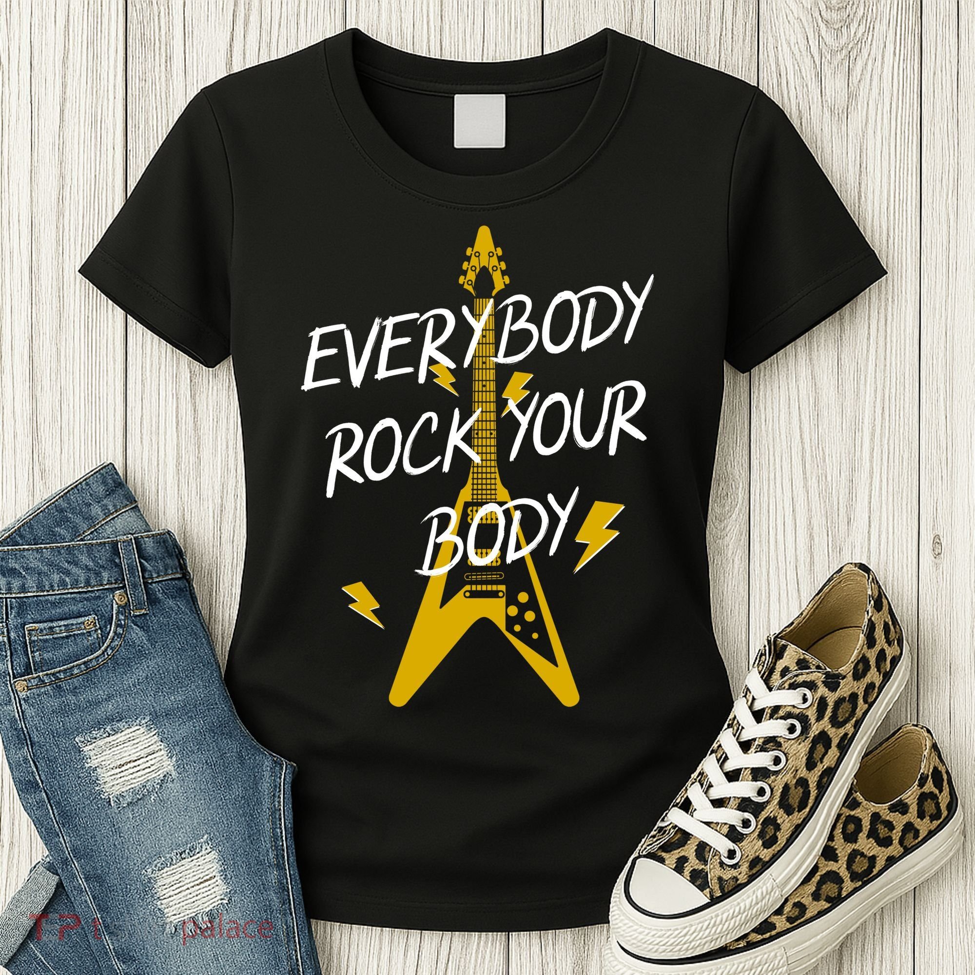Everybody Rock Your Body Women's T-Shirt
