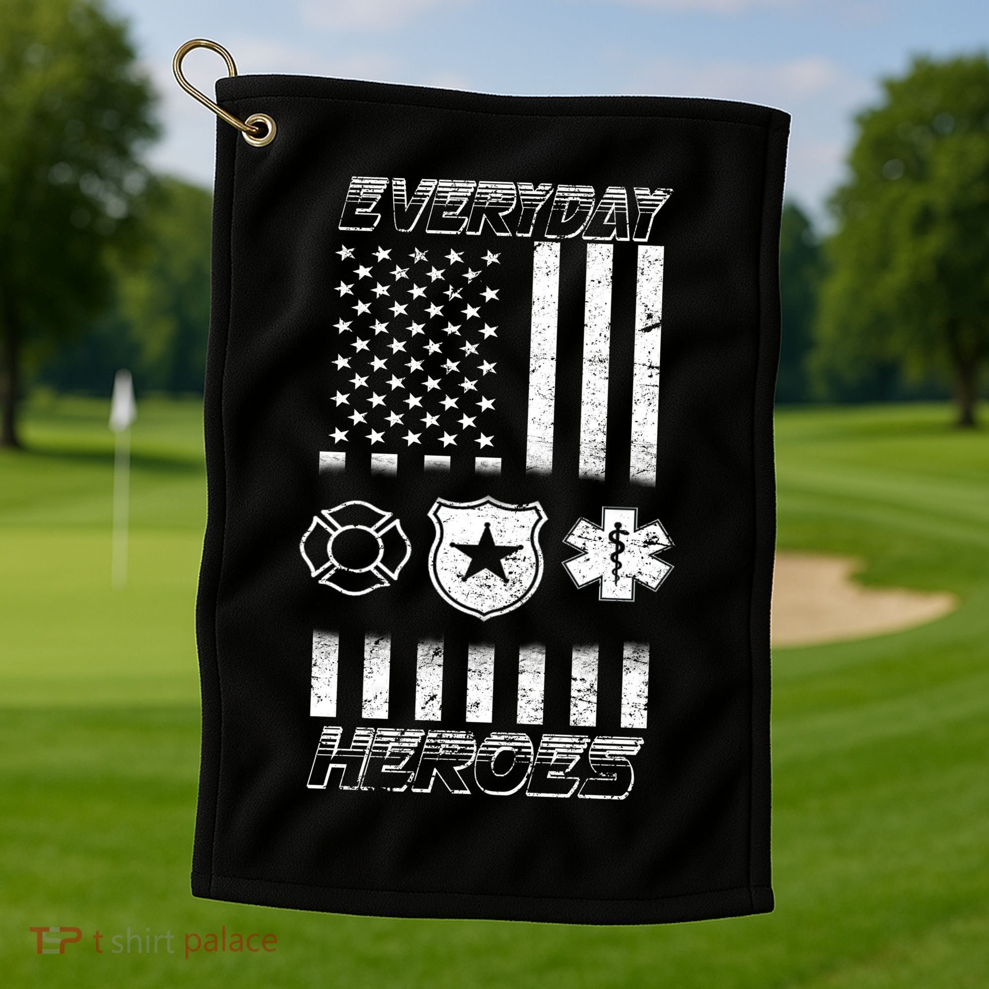 Everyday Heroes Firefighters  EMT Police Golf Towel