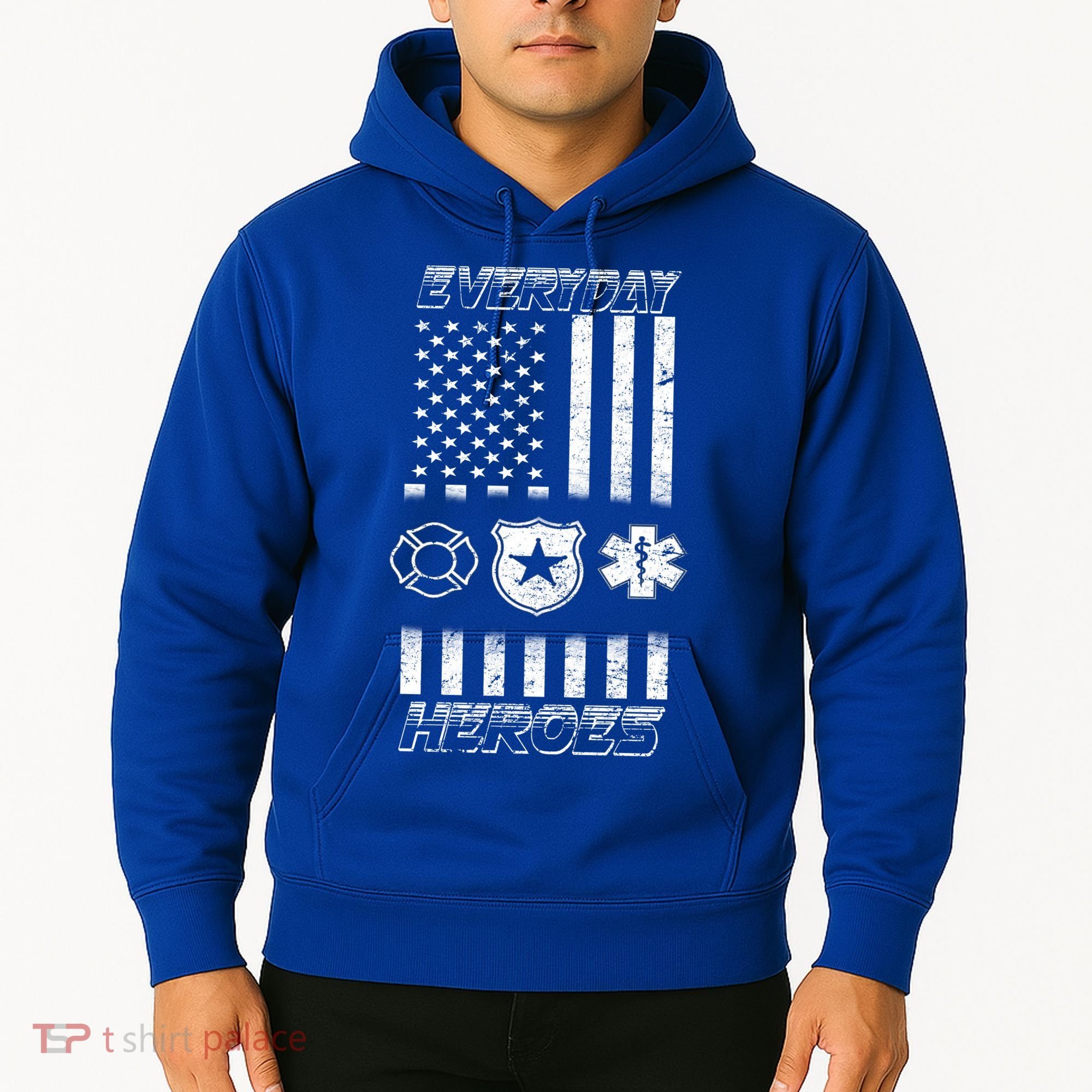 Everyday Heroes Firefighters  EMT Police Hoodie