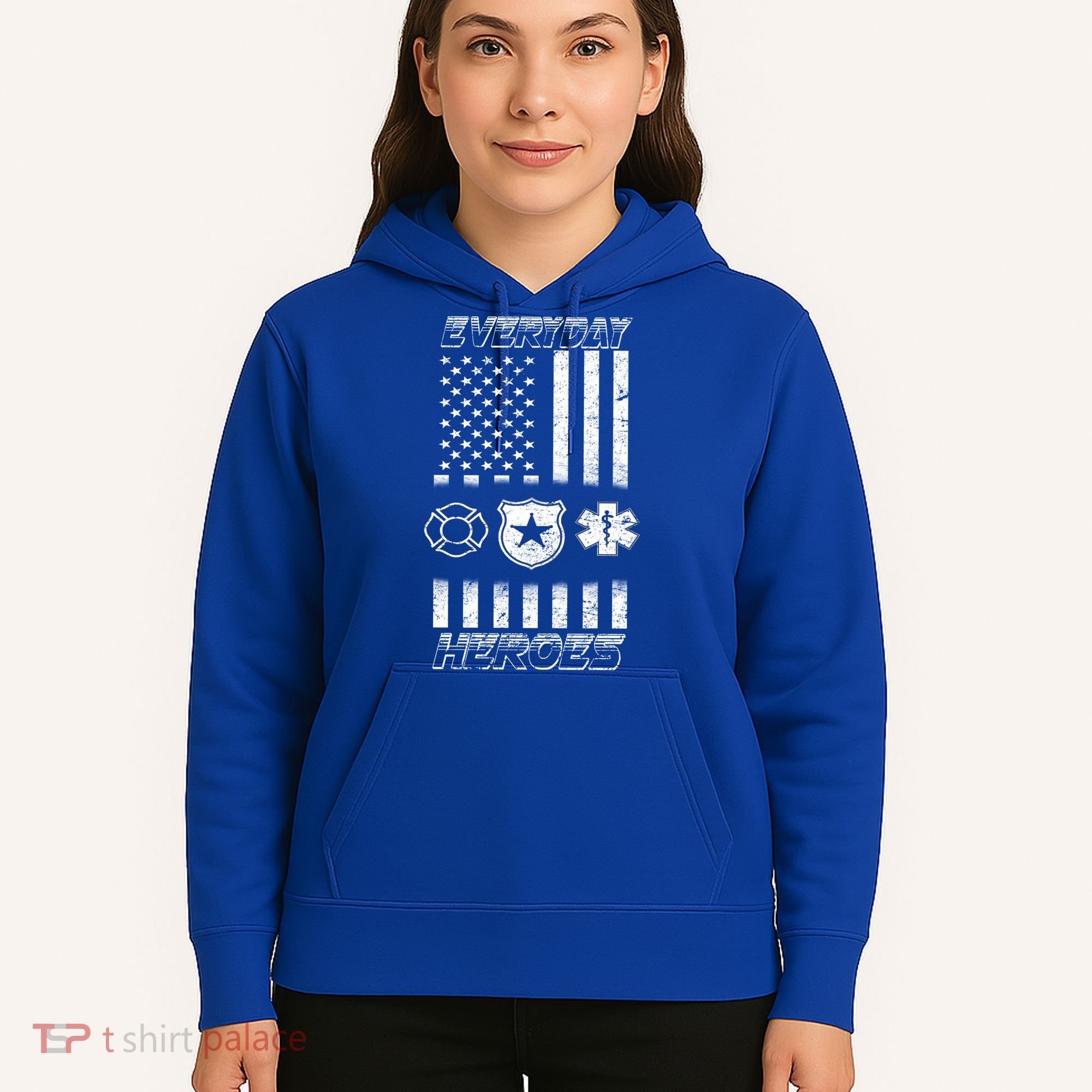Everyday Heroes Firefighters  EMT Police Hoodie