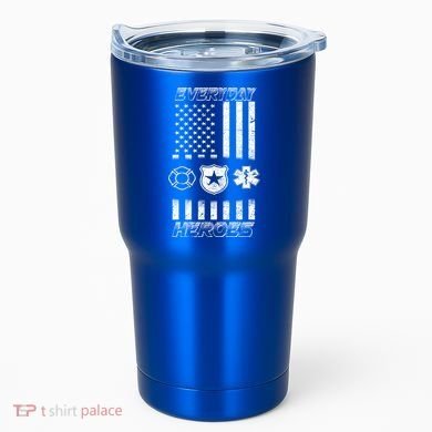 Everyday Heroes Firefighters  EMT Police Tumbler