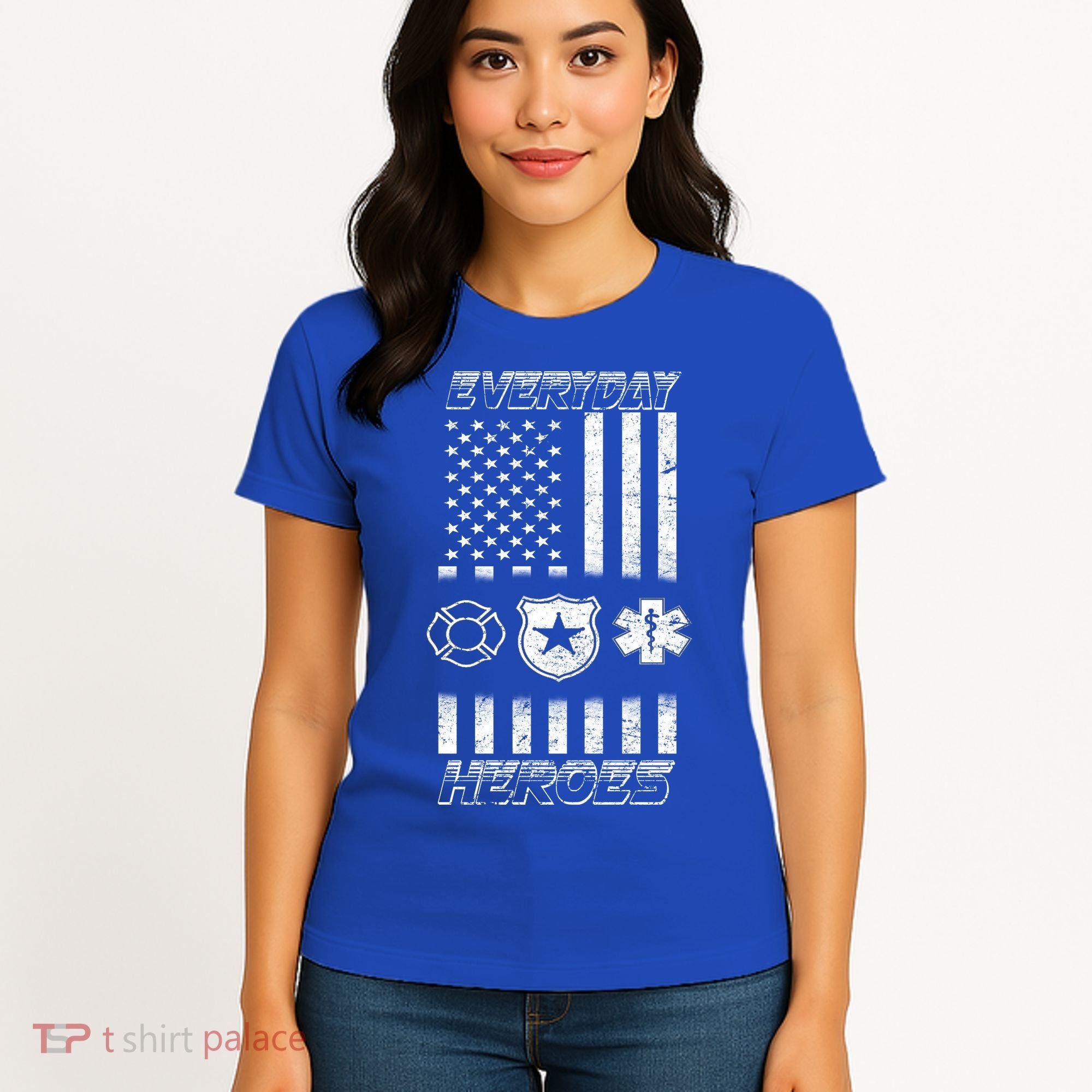Everyday Heroes Firefighters  EMT Police Women's T-Shirt