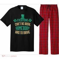 Everyone Can't Be Irish Somebody Has To Drive Pajama Set thumb 0