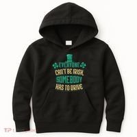 Everyone Can't Be Irish Somebody Has To Drive Kids Hoodie thumb 0