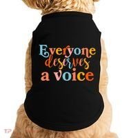 Everyone Deserves A Voice Doggie Tank thumb 0