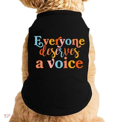 Everyone Deserves A Voice Doggie Tank
