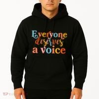 Everyone Deserves A Voice Hoodie thumb 2
