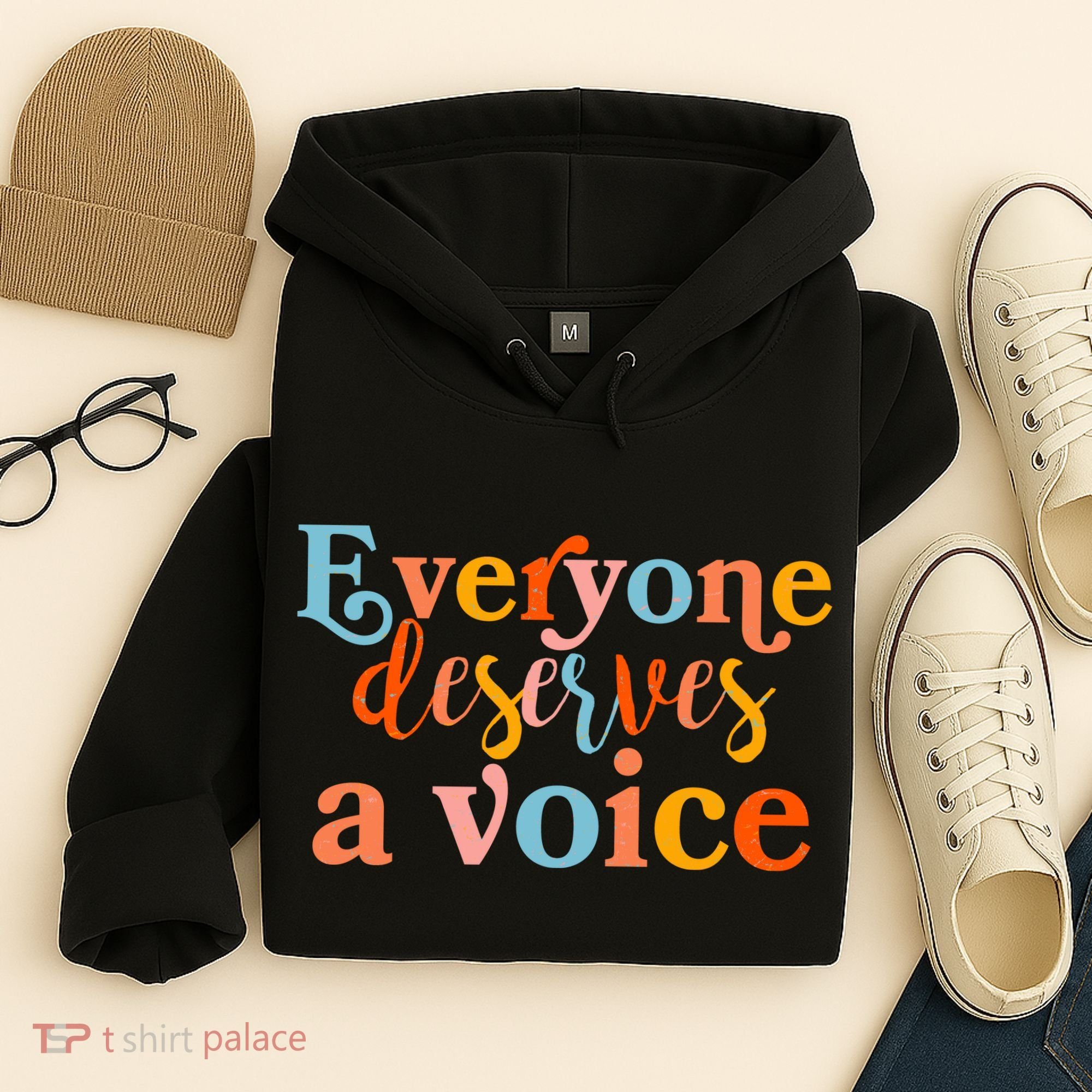 Everyone Deserves A Voice Hoodie