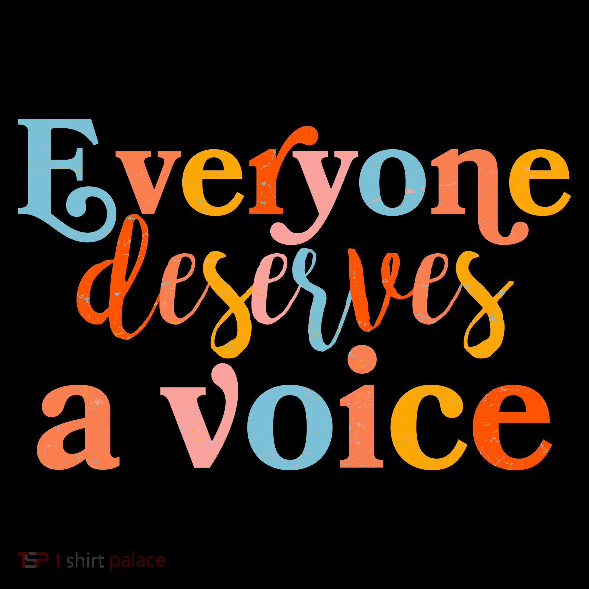Everyone Deserves A Voice Hoodie