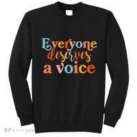 Everyone Deserves A Voice Sweatshirt thumb 0