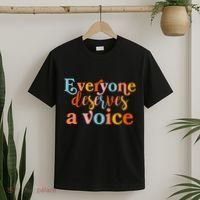 Everyone Deserves A Voice T-Shirt thumb 2