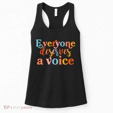 Everyone Deserves A Voice Women's Tank Top