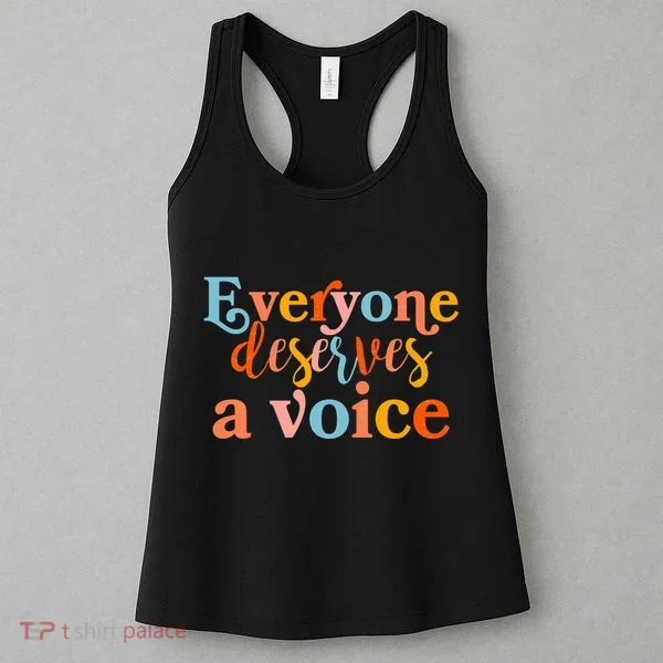 Everyone Deserves A Voice Women's Tank Top