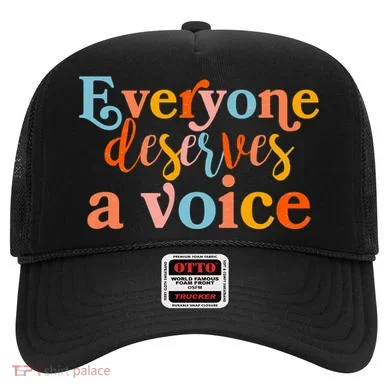 Everyone Deserves A Voice Hat
