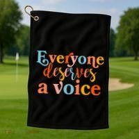 Everyone Deserves A Voice Golf Towel thumb 1
