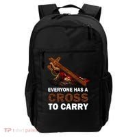 Everyone Has A Cross To Carry Jesus Backpack thumb 0