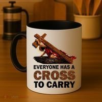 Everyone Has A Cross To Carry Jesus Coffee Mug thumb 4