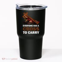 Everyone Has A Cross To Carry Jesus Tumbler thumb 0
