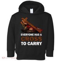 Everyone Has A Cross To Carry Jesus Toddler Hoodie thumb 0