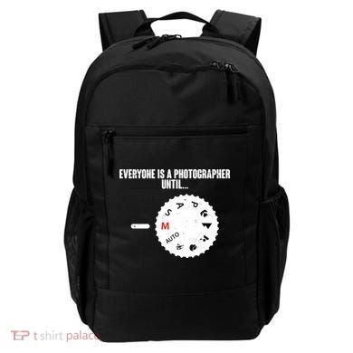 Everyone Is A Photographer Until Backpack