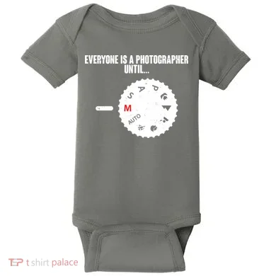 Everyone Is A Photographer Until Baby Bodysuit